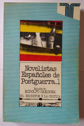 Novelistas españoles de postguerra. (Tomo 1)
