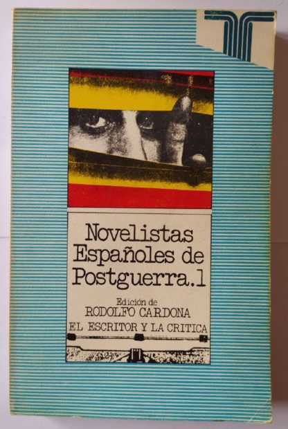 Novelistas españoles de postguerra. (Tomo 1)