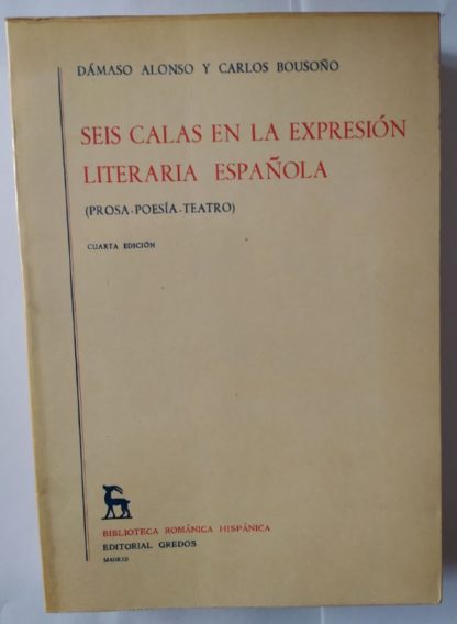 Seis calas en la expresión literaria española.(prosa, poesía, teatro)