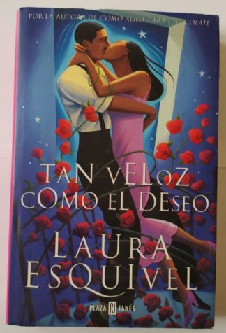 Tan véloz como el deseo.