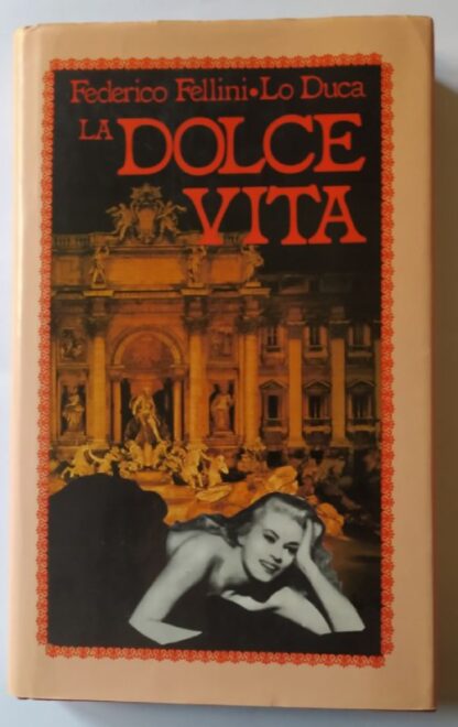 La Dolce Vita. Federico Fellini.