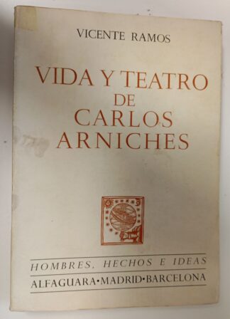 Vida y teatro de Carlos Arniches