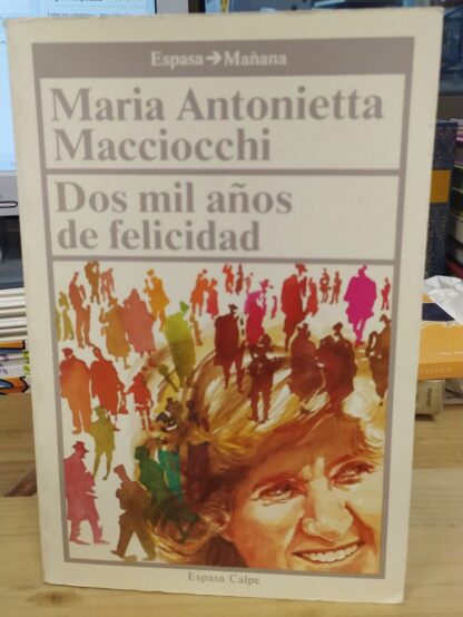 Dos mil años de felicidad
