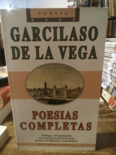 Poesías completas. Garcilaso de la Vega.