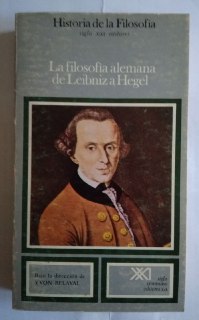 Historia de la filosofía. La filosofía alemana de Leibniz a Hegel.