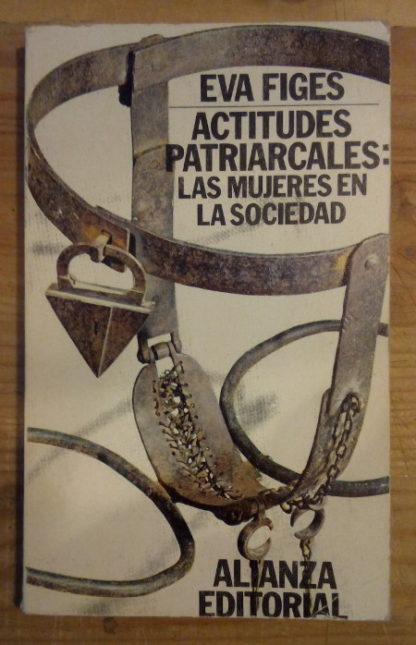 Actitudes patriarcales: Las mujeres en la sociedad