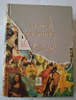 África del norte. Argelia, Túnez, Marruecos francés y español, Sahara-Libia.