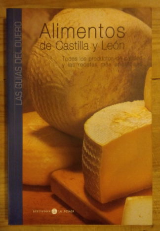 Guía del Duero. Alimentos de Castilla y León