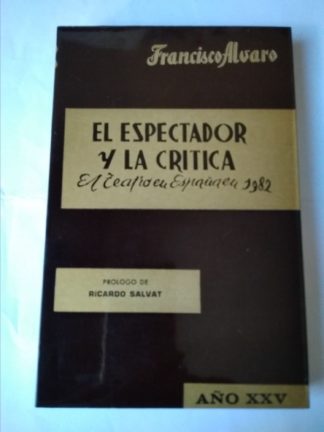 El espectador y la crítica. El teatro en España en 1982.