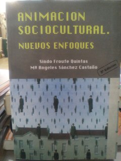 Animación sociocultural. Nuevos enfoques