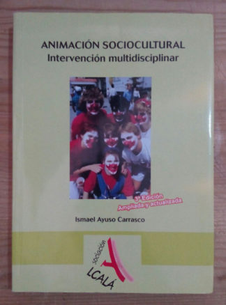 Animación sociocultural. Intervención multidisciplinar