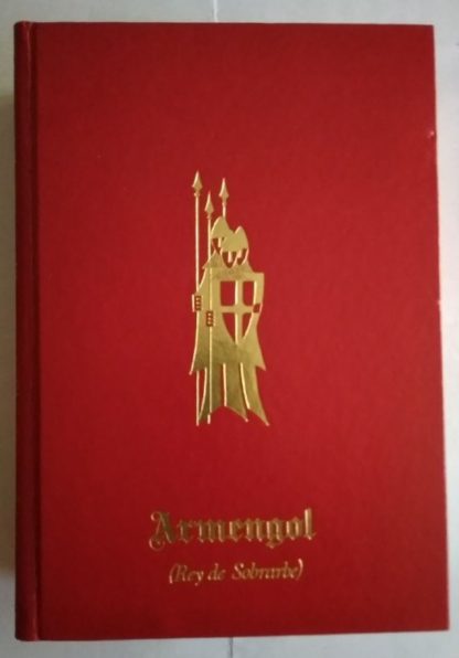 Armengol. Rey de sobrarbe.