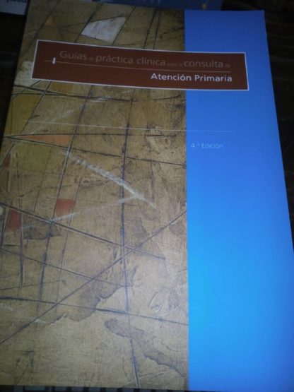 Guías de práctica clínica para la consulta de Atención Primaria