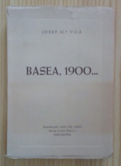 Basea, 1900...