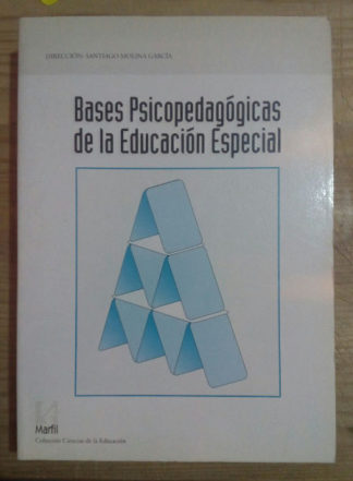Bases psicopedagógicas de la educación especial