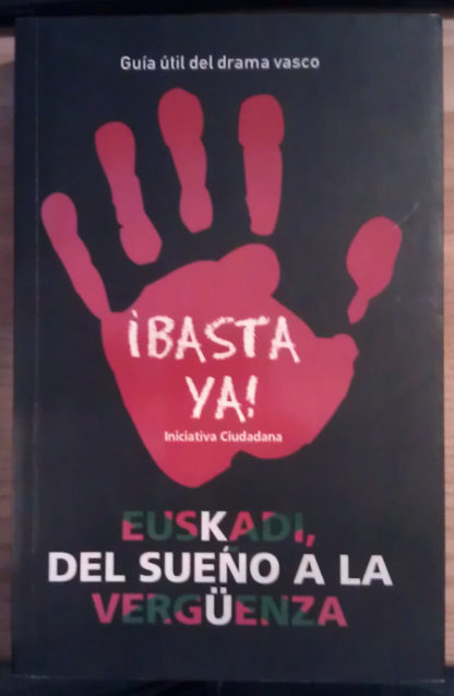 Euskadi, del sueño a la vergüenza