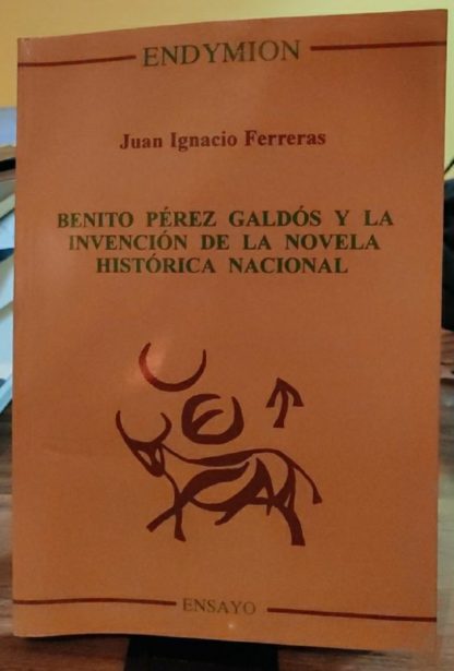 Benito Pérez Galdós y la invención de la novela histórica nacional