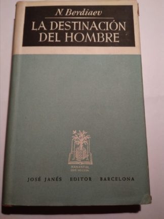 La destinación del hombre