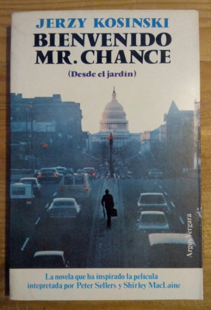 Bienvenido Mr. Chance (Desde el jardin)