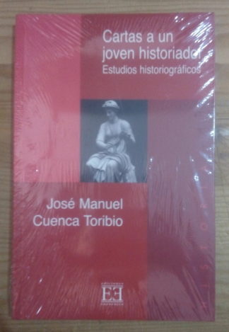 Cartas a un joven historiador. Estudios historiográficos