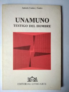 Unamuno, testigo del hombre