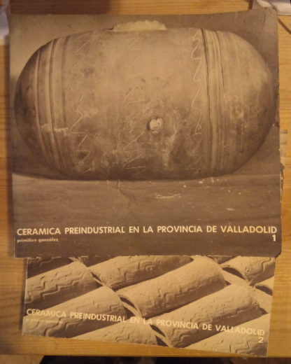 Cerámica preindustrial en la provincia de Valladolid. (2 tomos)