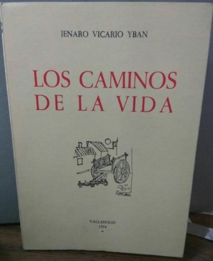 Los Caminos de la Vida