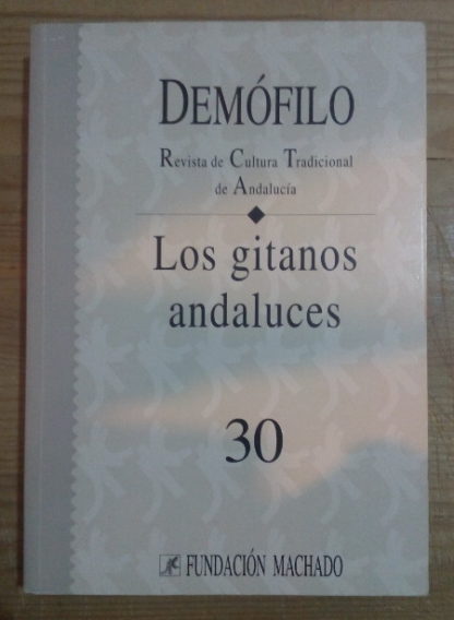 Demófilo. Revista de Cultura Tradicional de Andalucía - Los gitanos andaluces 30