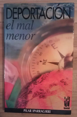 Deportación. El mal menor