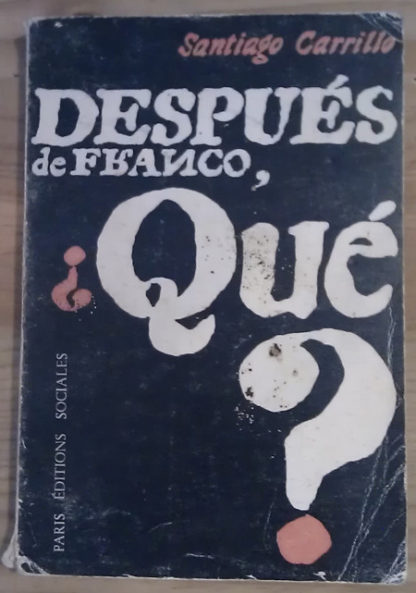 Después de franco, ¿qué?