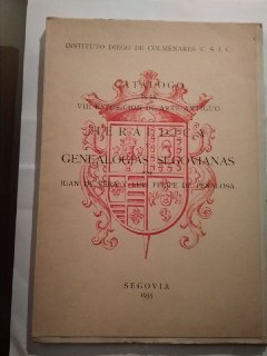 Catálogo de la VIII exposición de arte antiguo.Heráldica y genealogícas segovianas.