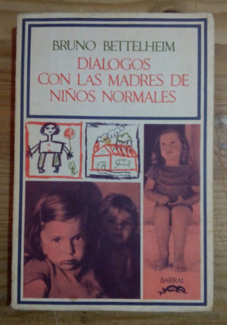Diálogos con las madres de niños normales