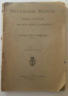 Diccionario manual Hebreo-Español y Arameo-Bíblico-Español