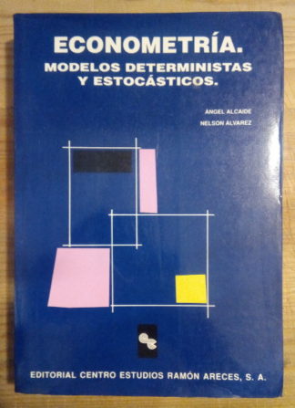 Econometría. Modelos deterministas y estocásticos