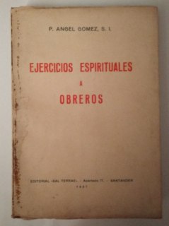 Ejercicios Espirituales a obreros.
