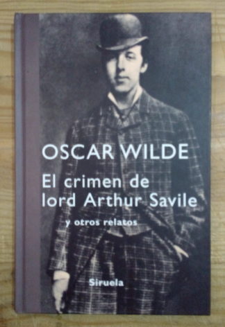 El crimen de lord Arthur Savile y otros cuentos