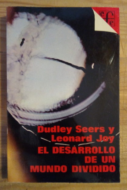 El desarrollo de un mundo dividido