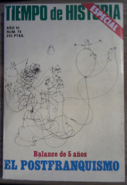 Tiempo de Historia num. 72: Balance de 5 años, el postfranquismo
