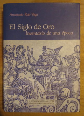 El siglo de oro. Inventario de una época