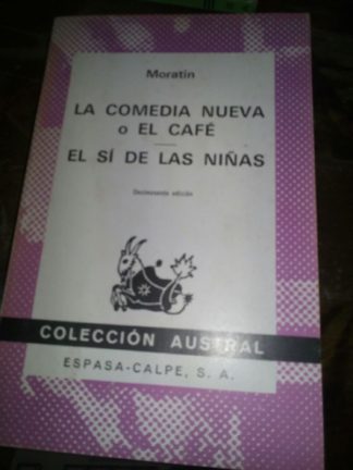 La comedia nueva o El Café . El sí de las niñas
