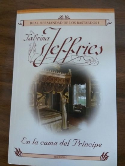 Real hermandad de los bastardos I, En la cama del príncipe