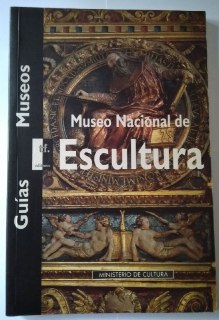 Museo Nacional de Escultura.