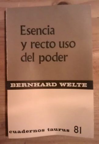 Esencia y recto uso del poder