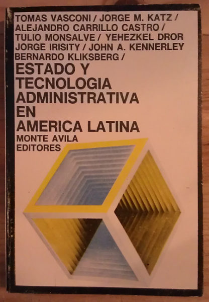 Estado y tecnología administrativa en América Latina