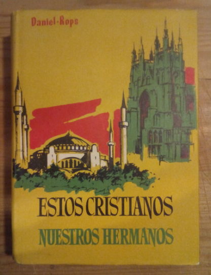 Estos cristianos, nuestros hermanos