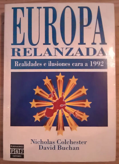 Europa relanzada. Realidades e ilusiones cara a 1992