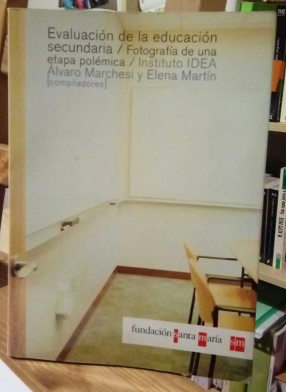 Evaluación educación secundaria. Fotografía de una etapa polémica