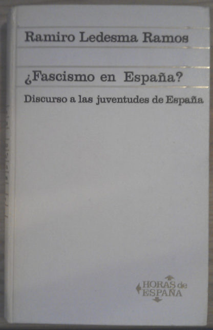¿Fascismo en España? Discurso a las juventudes de España