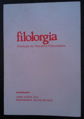 Filolorgia. Antologia de Narrativa Universitària