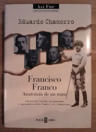 Francisco Franco. Anatomía de un mito